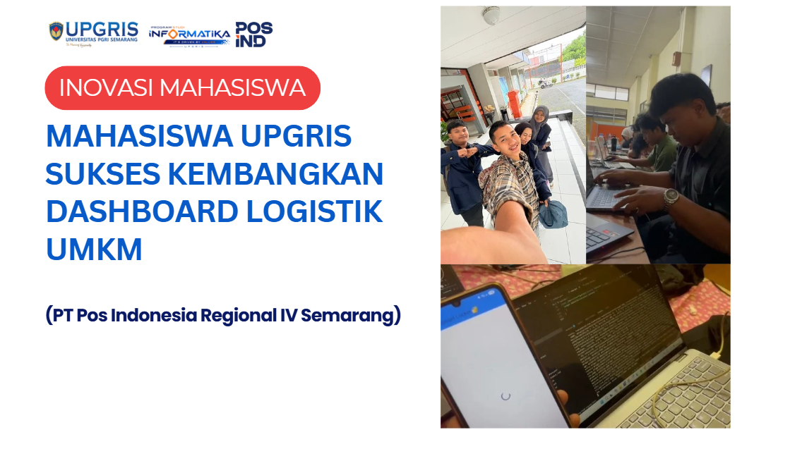 Mahasiswa Informatika Universitas PGRI Semarang Sukses Kembangkan Dashboard Pemetaan UMKM di PT Pos Regional IV Semarang
