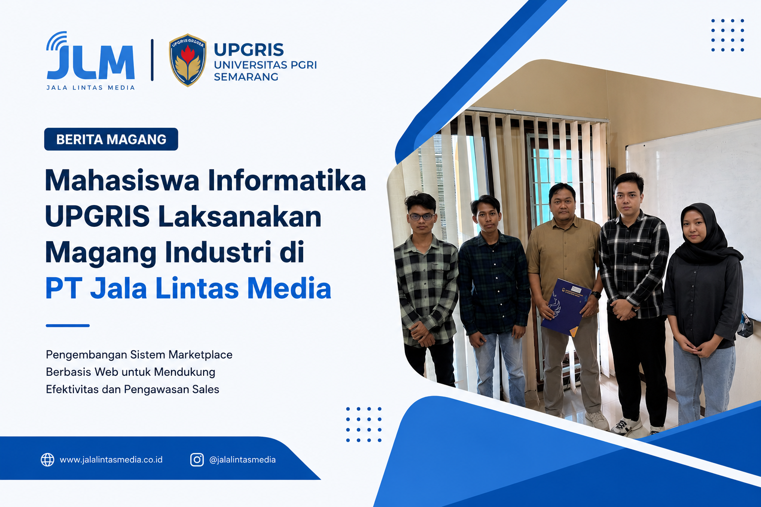 Mahasiswa Informatika UPGRIS Kembangkan Marketplace Internal B2B untuk Mendukung Efektivitas Penawaran Produk dan Pengawasan Sales di JLM