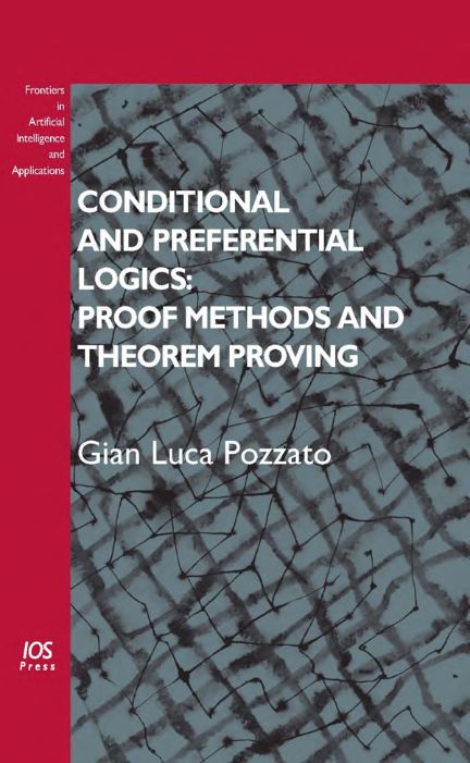 2010 Conditional And Preferential Logics Proof Methods And Theorem Proving (G.L. Pozzato)