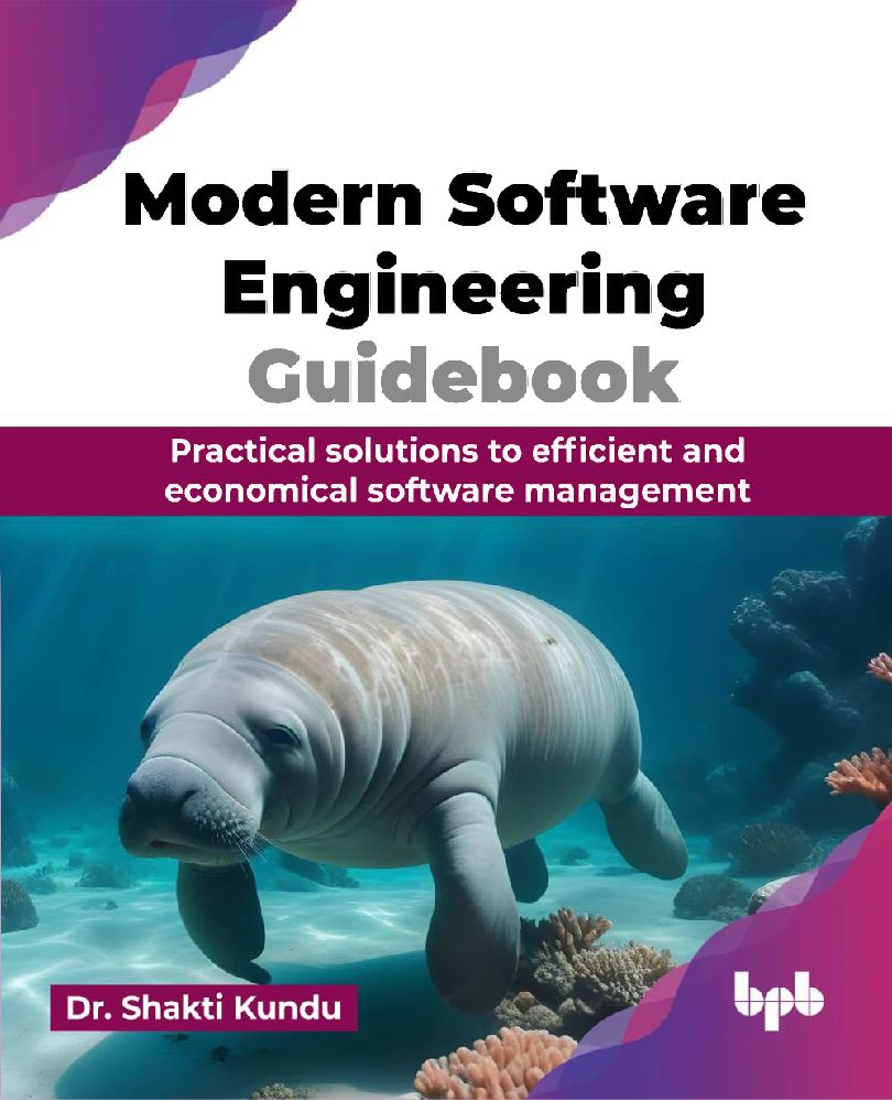 2024 Modern Software Engineering Guidebook (Dr. Shakti Kundu)