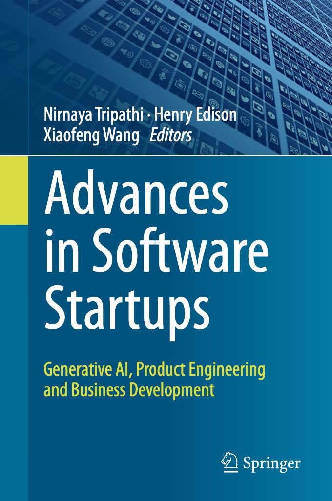 2026 Advances In Software Startups Generative AI, Product Engineering And Business Development (Nirnaya Tripathi, Henry Edison Etc.)
