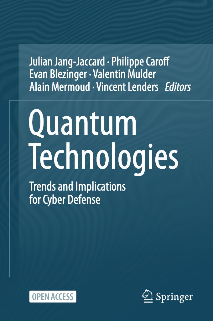 2026 Quantum Technologies Trends And Implications For Cyber Defense (Julian Jang Jaccard, Philippe Caroff Etc.)
