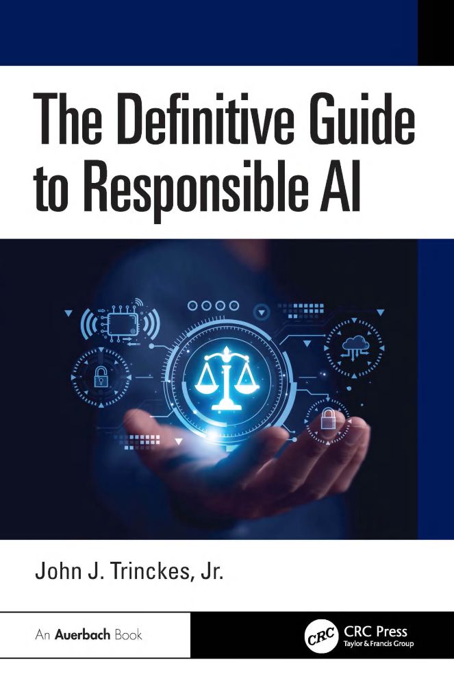 2026 The Definitive Guide To Responsible AI (John J. Trinckes, Jr.)