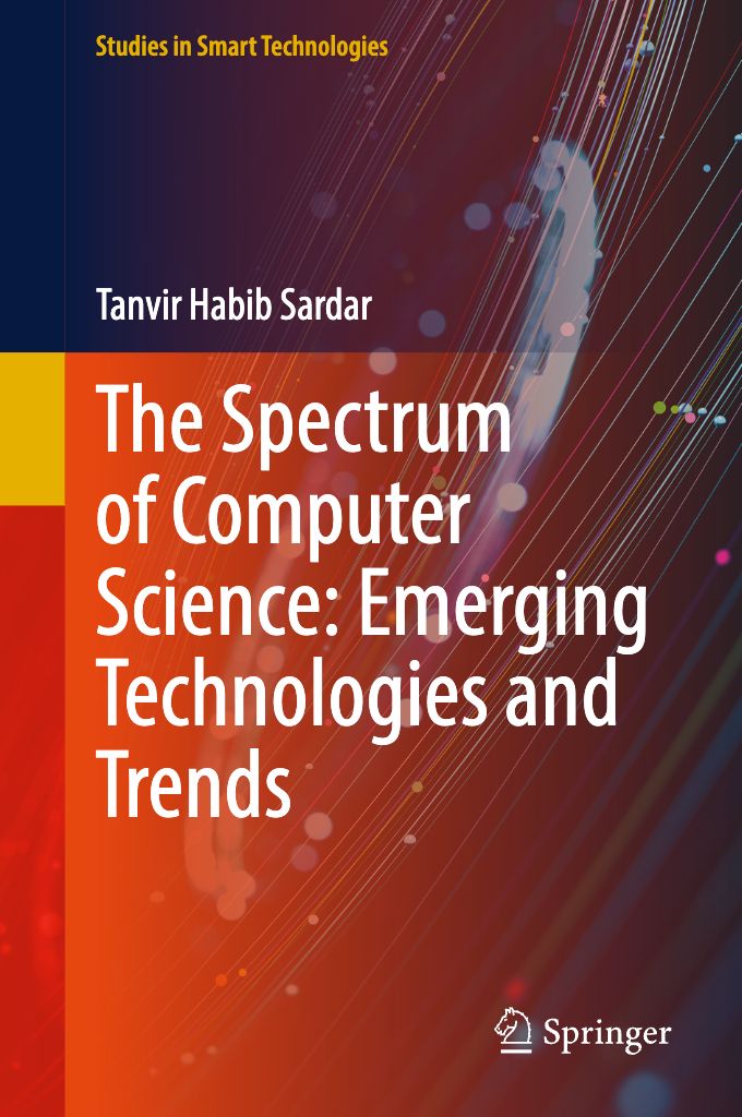 2026 The Spectrum Of Computer Science Emerging Technologies And Trends (Tanvir Habib Sardar)