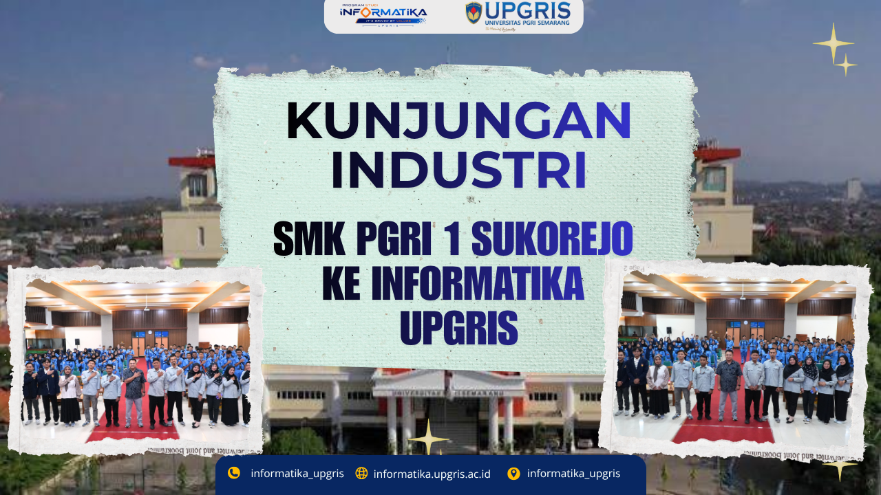 Kunjungan SMK PGRI 1 SUKOREJO ke INFORMATIKA UPGRIS