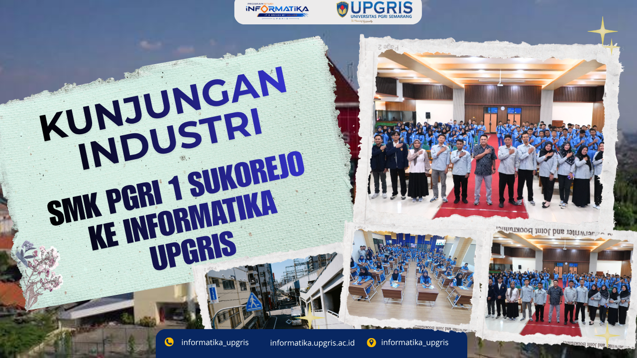 Kunjungan SMK PGRI 1 Sukorejo ke Program Studi Informatika UPGRIS