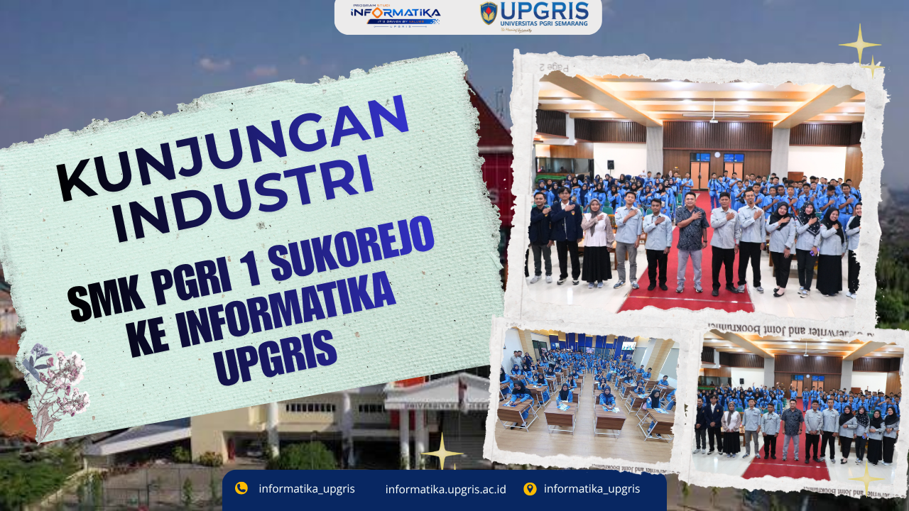 Kunjungan SMK PGRI 1 Sukorejo ke Program Studi Informatika UPGRIS