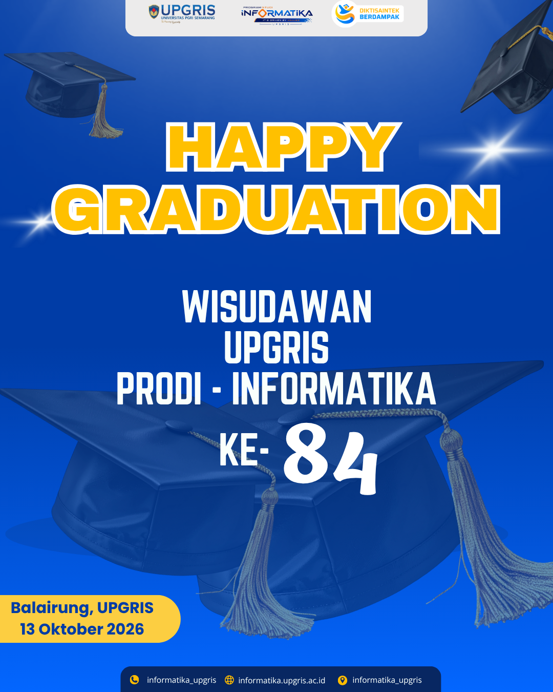 Selamat dan Sukses Wisuda ke-84 UPGRIS: 57 Wisudawan Wisudawati Informatika Resmi Dikukuhkan